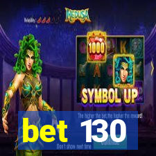 bet 130